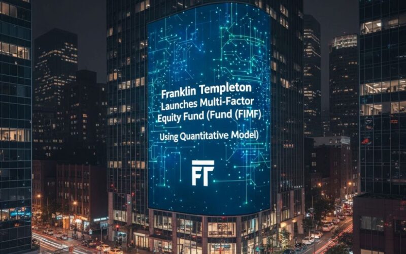 Data Meets Equity: Franklin Templeton Launches Multi-Factor Equity Fund (FIMF) Using Quantitative Model