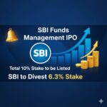 SBI to Divest 6.3% Stake in SBI Funds Management via IPO; Total 10% to Be Listed